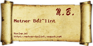 Metner Bálint névjegykártya